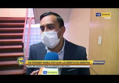🚨The Strongest maneja con calma las derrotas en Argentina. Hoy se cancelaría la deuda con Díaz.