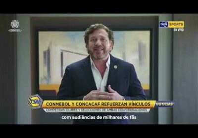 🚨Conmebol y Concacaf refuerzan vínculos. Competirán clubes y selecciones de ambas confederaciones.