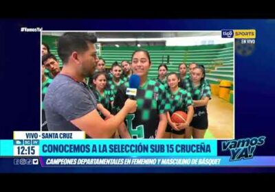 Selección sub 15 cruceña «Campeones departamentales en femenino y masculino de básquet»