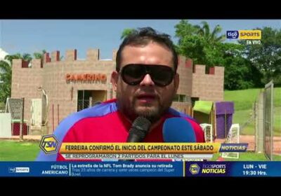 Ferreira confirmó inicio del campeonato este sábado. Se reprogramaron 2 partidos