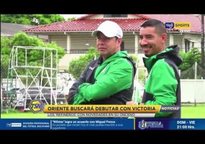 🚨Oriente buscará debutar con victoria.