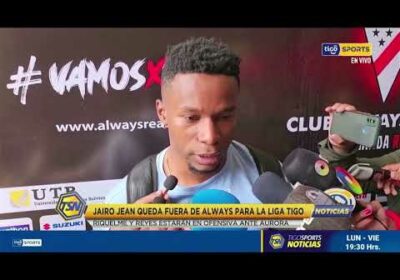 🚨Jairo Jean queda fuera de Always Ready para la Liga Tigo.