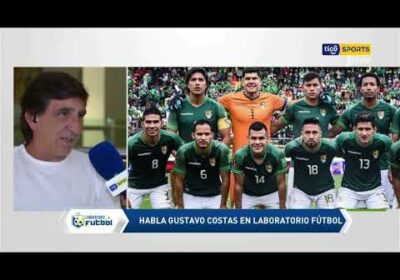 🔬Gustavo Costas – DT. de la Selección Boliviana: «Me llamó la atención lo fanáticos que son».