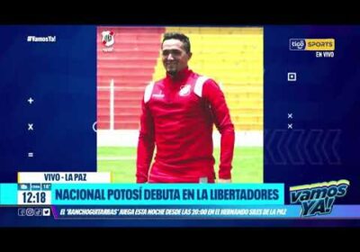 VamosYa ❗️Nacional Potosí debuta en la Libertadores.
