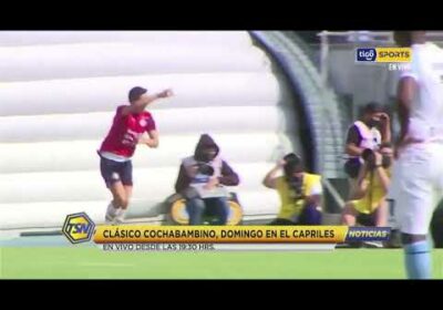 🚨Clásico cochabambino, Domingo en el Capriles.