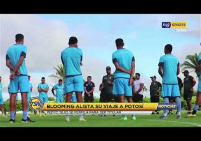 🚨Blooming alista su viaje a Potosí. Pedro Siles se perfila para ser titular.