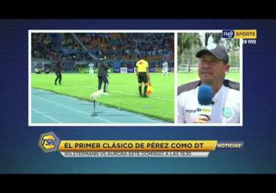 El primer clásico de Pérez como director técnico. Wilstermann vs. Aurora este domingo a las 19:30.