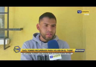 Saúl Torres recuperado para volver en el ‘Tigre’. Superó una lesión que lo tuvo fuera un mes