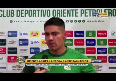 Oriente abrirá la Fecha 5 ante Palmaflor. Aún se siente golpeados por la derrota ante Bolívar.