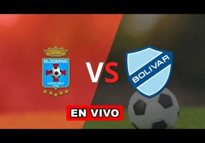 blooming vs bolívar en vivo