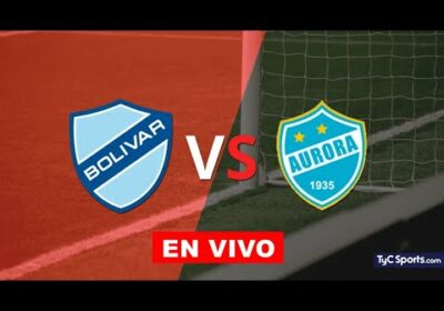 bolivar vs aurora en vivo