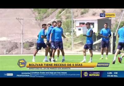 🚨Bolívar tiene receso de 5 días. Amistoso el 24 de marzo en el CAR Guido Loayza.