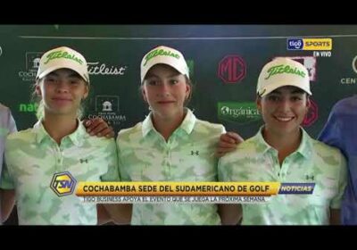 Cochabamba sede del Sudamericano de Golf. Tigo Business apoya el evento que se juega ….