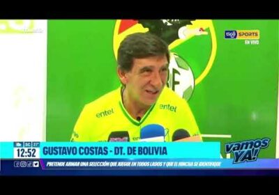 VamosYa ❗️Gustavo Costas – DT. de Bolivia pretende armar una selección que juegue en todos lados.