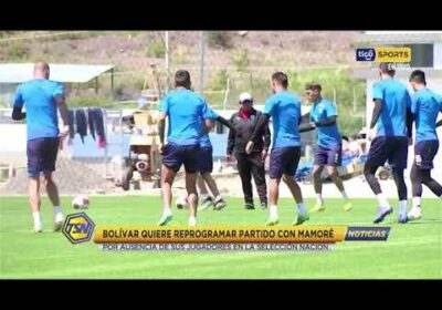 🚨Bolívar quiere reprogramar el partido con Mamoré.