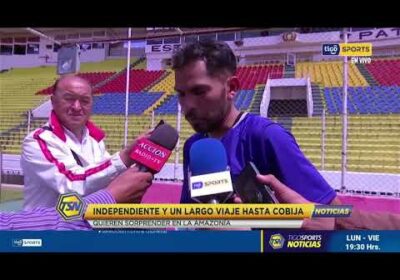 🚨Independiente y un largo viaje hasta Cobija.