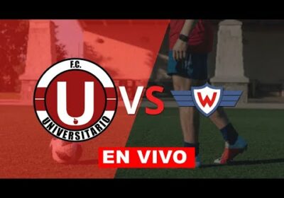 UNIVERSITARIO DE VINTO VS WILSTERMANN EN VIVO