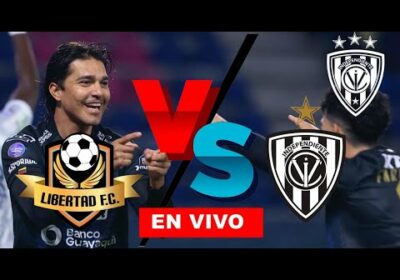 LIBERTAD FC VS INDEPENDIENTE DEL VALLE EN VIVO