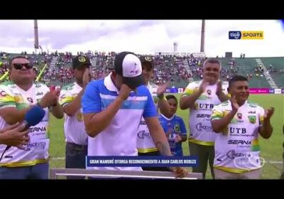 🏆Especial homenaje a Juan Carlos Robles por parte de Gran Mamoré.