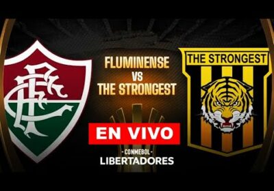 FLUMINENSE VS THE STRONGEST EN VIVO