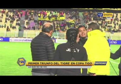 Primer triunfo del ‘Tigre’ en Copa Tigo. Lo que no se vio del partido.