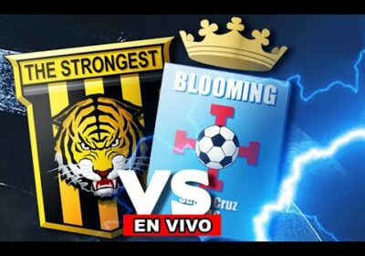 BLOOMING VS THE STRONGEST EN VIVO