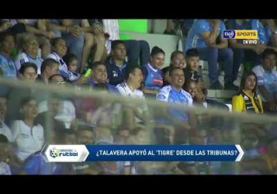 🔬¿Talavera apoyó al ‘Tigre’ desde las tribunas? 🤔