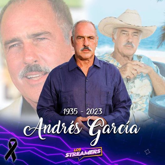 NoticiaStreamers Fallece el actor Andrés García a los 81 años El actor