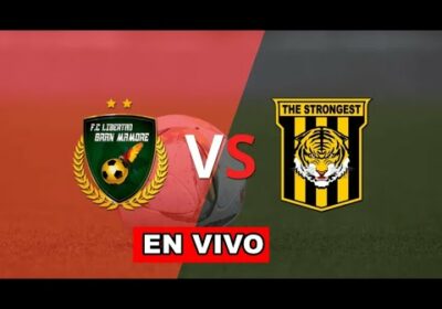 libertad gran mamore vs the strongest en vivo