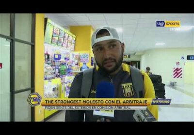 🚨The Strongest molesto con el arbitraje. Piden gente del exterior en comisión arbitral.