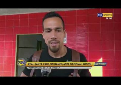 Real Santa Cruz sin Danco ante Nacional Potosí. ‘Almanaque’ está de vuelta.