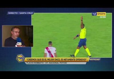 Flavio Robbato – DT. de Nacional Potosí: “Tenemos el Onceno y la idea definida”.