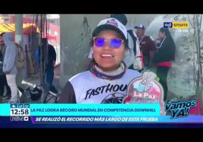La Paz logra Récord Mundial en Downhill “Se realizó el recorrido más largo de esta prueba”
