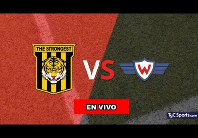 the strongest vs wilstermann en vivo