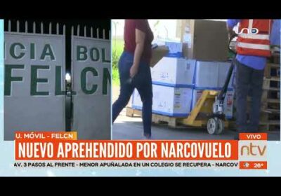 Caso Narcovuelo: Aprehenden a director de Seguridad Aeroportuaria de Viru Viru