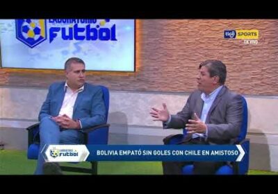 🔬Bolivia empató sin goles con Chile en amistoso y en la cancha lo analizamos.