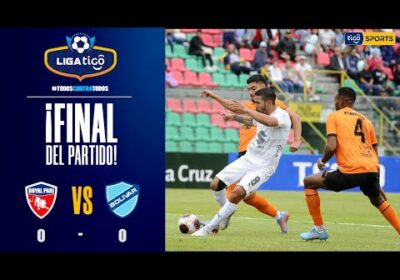 🏆¡Final del partido! Royal Pari y Bolívar no pasaron del empate con el marcador sin goles.