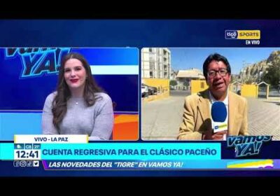 VamosYa❗️Cuenta regresiva para el clásico paceño. Las novedades del ‘Tigre’ en Vamos Ya!