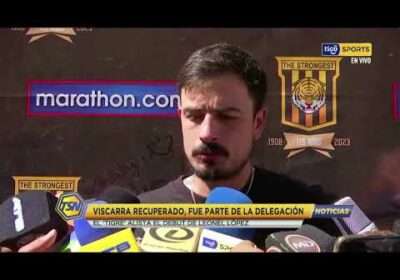 🚨 Viscarra recuperado, fue parte de la delegación. El ‘Tigre’ alista el debut de Leonel López.