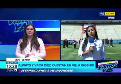 Always Ready y Vaca Díez ya están en Villa Ingenio. 🏟️ Se enfrenta hoy a las 15:00 hrs.