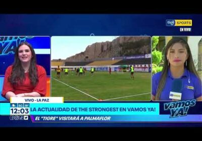 Khatya Paredes nos cuenta la actualidad de The Strongest en Vamos Ya! El Tigre visitará a Palmaflor.
