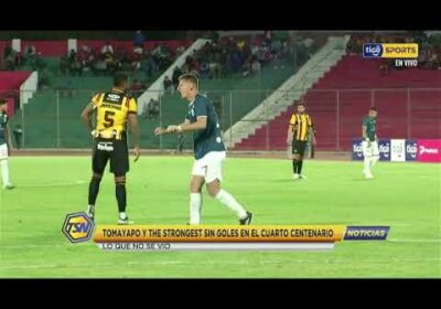 🚨 Tomayapo y The Strongest sin goles en el Cuarto Centenario. Lo que no se vio.