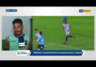 🔬 Fernando Luna – Delantero de Palmaflor habló con la cancha luego del empate ante Blooming.