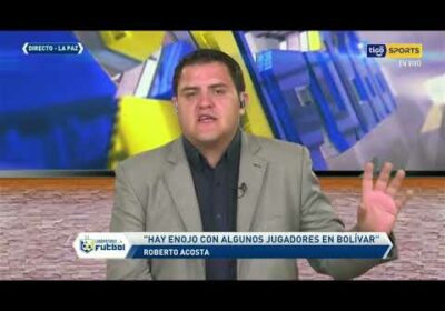 🔬 Roberto Acosta nos informa sobre la posible alineación de Bolívar para enfrentar al ‘Aviador’.