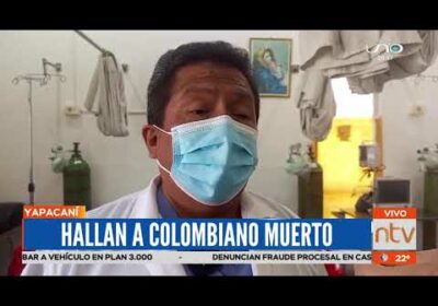 Hallan el cuerpo de un hombre de nacionalidad colombiana en la carretera a Yapacaní