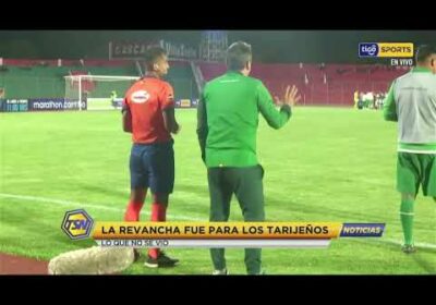 La revancha fue para los Tarijeños. Lo que no se vio en el encuentro de Tomayapo 🆚 Oriente P.