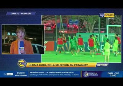 🚨Gisselle Ortiz – Periodista de Tigo Sports Paraguay, nos trae información actual de la ‘Verde’.