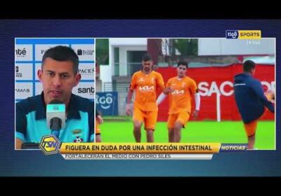 🚨Figuera en duda por una infección intestinal 🤒. Fortalecerán el medio con Pedro Siles ✅.