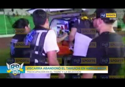 ⚽ Viscarra abandonó el Tahuichi en ambulancia 😱. Preocupación en el ‘Tigre’ y la selección 🤕.