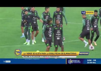 🚨La ‘Verde’ se alista para la doble fecha de Eliminatorias, recibe a Ecuador y visita a Paraguay.